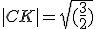 |CK|=\sqrt{(\frac{3}{2})}